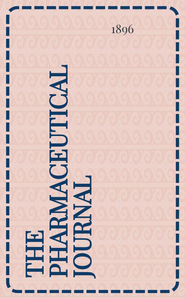The Pharmaceutical journal : A weekly record of pharmacy and allied sciences Establ. 1841. Vol.2 (56), №1356