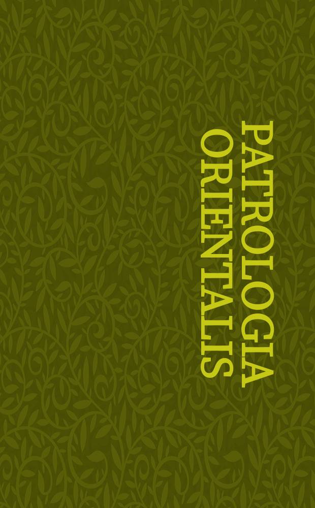 Patrologia orientalis