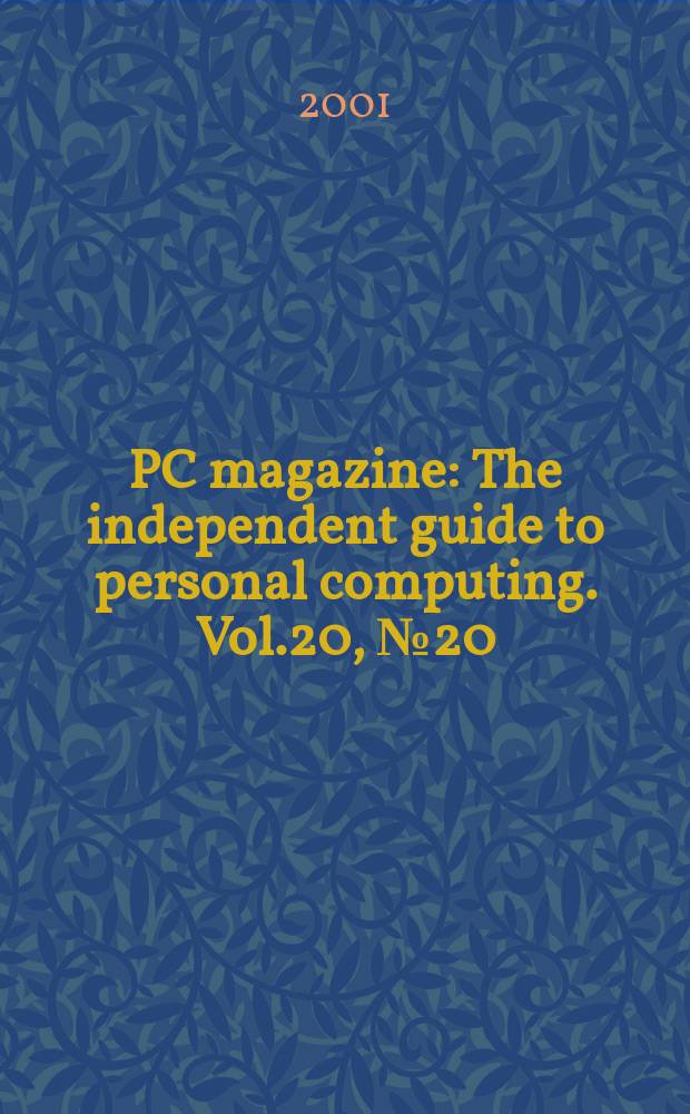 PC magazine : The independent guide to personal computing. Vol.20, №20