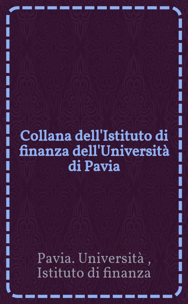 Collana dell'Istituto di finanza dell'Università di Pavia