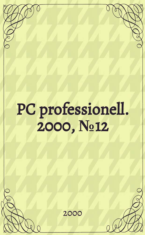 PC professionell. 2000, №12
