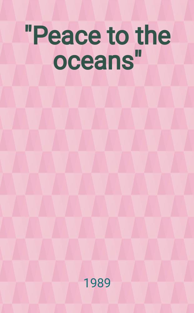 "Peace to the oceans" : Newsletter