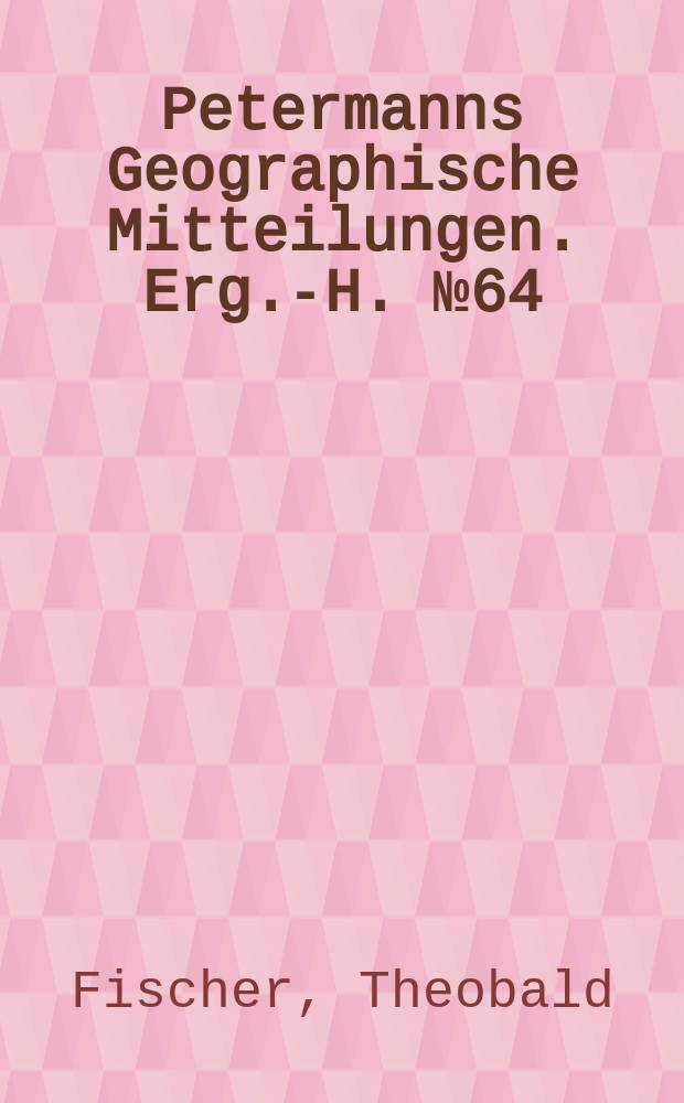 Petermanns Geographische Mitteilungen. Erg.-H. №64 : Die Dattelpalme, ihre geographische Verbreitung und culturhistorische Bedeutung