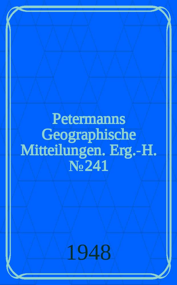 Petermanns Geographische Mitteilungen. Erg.-H. №241 : Die Randschwellen der Kontinente