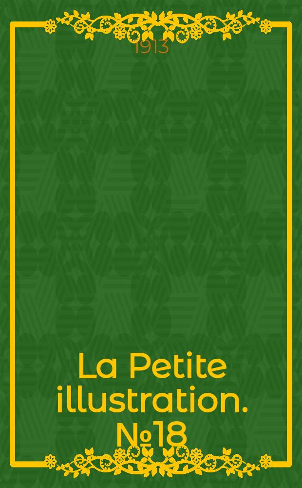 La Petite illustration. № 18 : Un roman de th&eacute;&acirc;tre