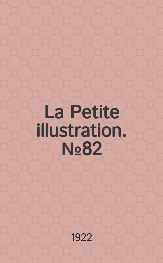 La Petite illustration. № 82 : Le Bouclier d'Alexandre