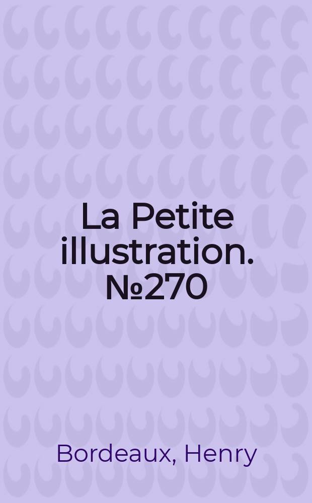 La Petite illustration. № 270 : Les jeux dangereux