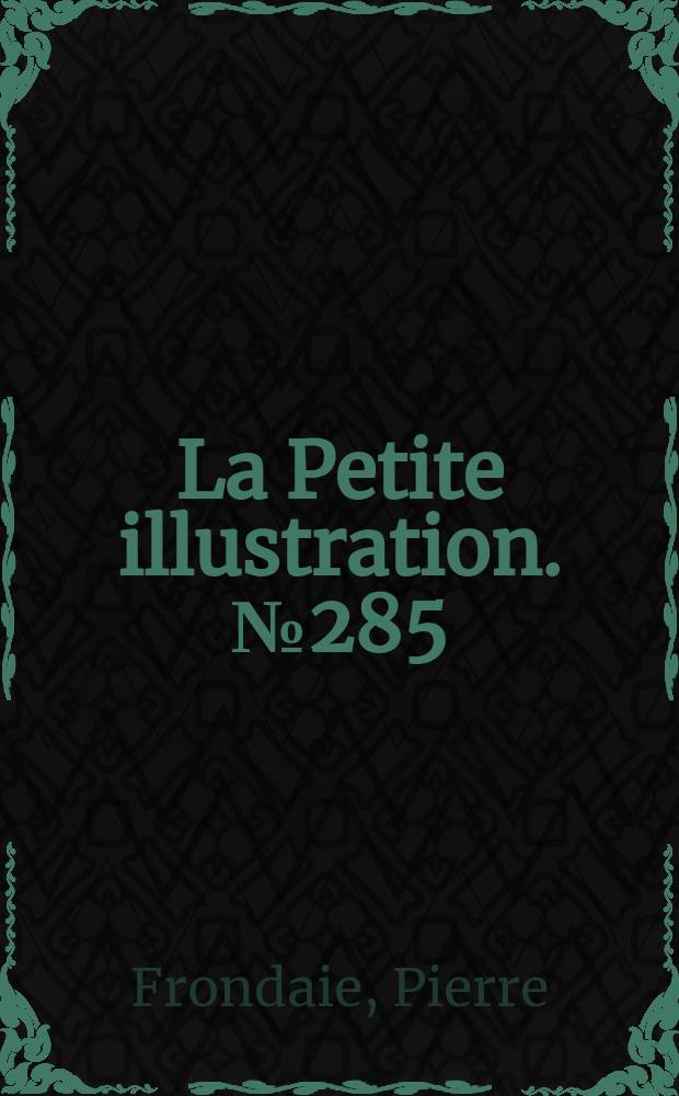 La Petite illustration. № 285 : L'eau du Nil