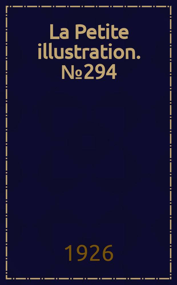 La Petite illustration. № 294 : La flamme sur le rempart
