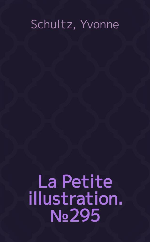 La Petite illustration. № 295 : La flamme sur le rempart