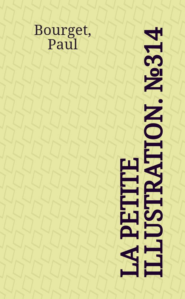 La Petite illustration. № 314 : Nos actes nous suivent