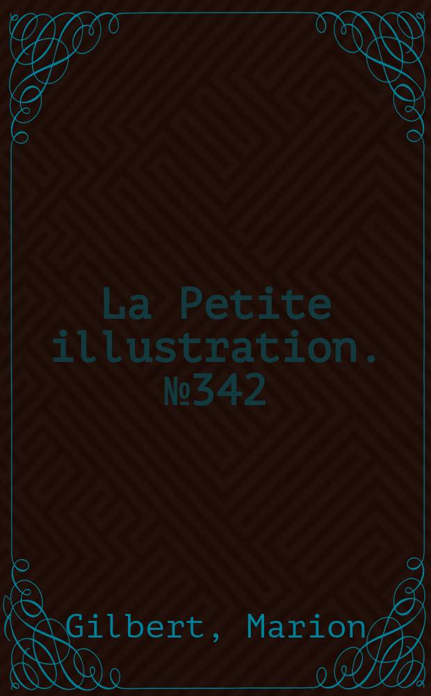La Petite illustration. № 342 : Le silence de Cambridge