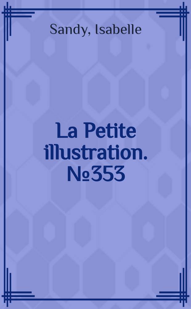 La Petite illustration. № 353 : Les soutanes vertes