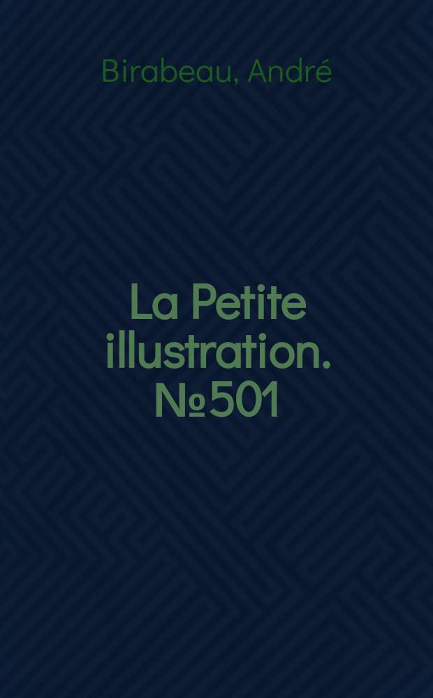 La Petite illustration. № 501 : Promesse des fleurs