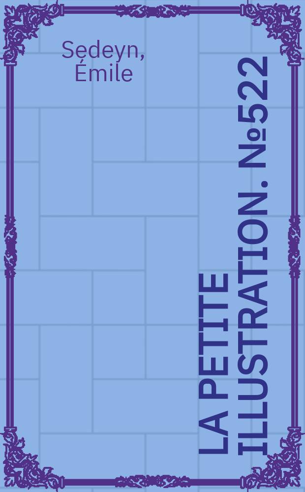 La Petite illustration. № 522 : Nihilia