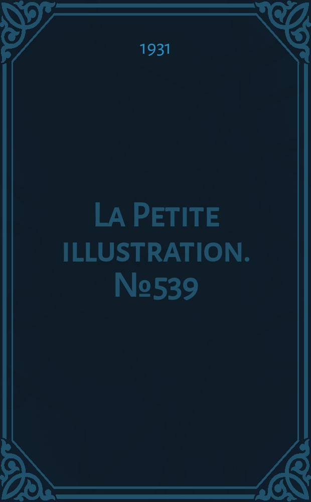 La Petite illustration. № 539 : Camille, ou le reflet de Rome