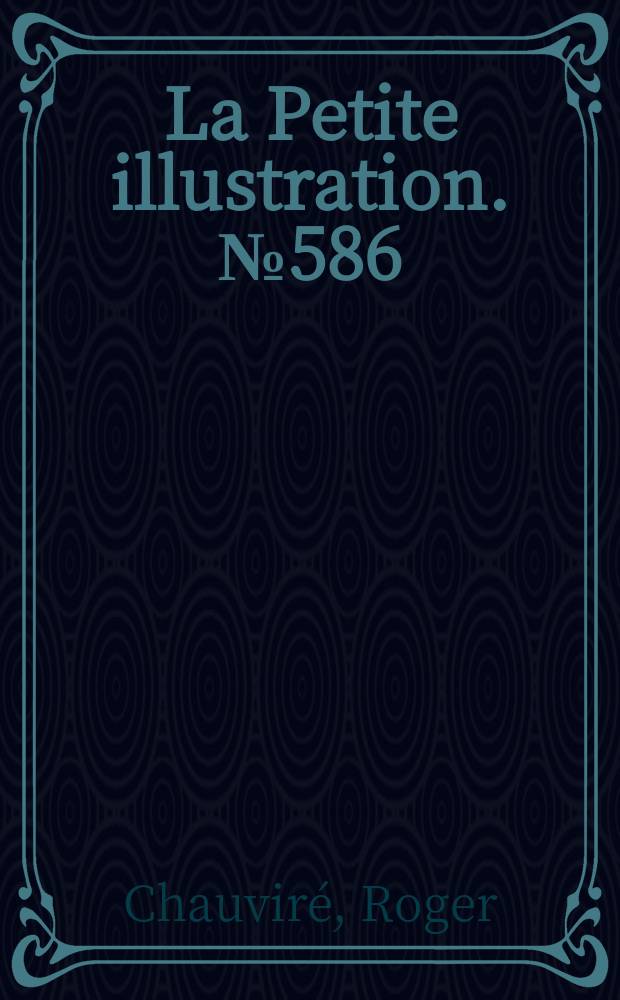 La Petite illustration. № 586 : Mademoiselle de Bois dauphin