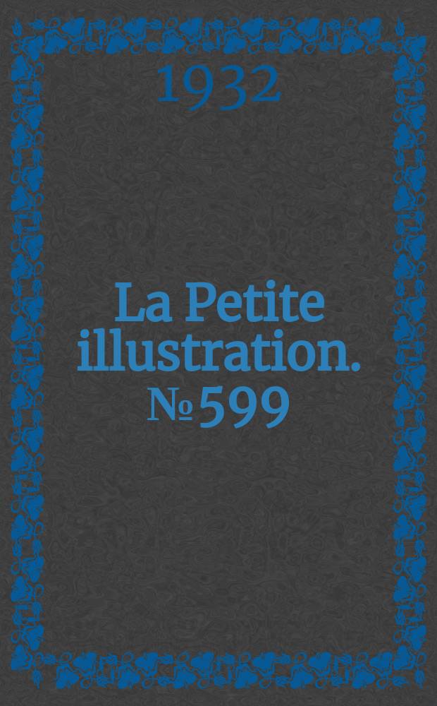 La Petite illustration. № 599 : Nos voisins de campagne