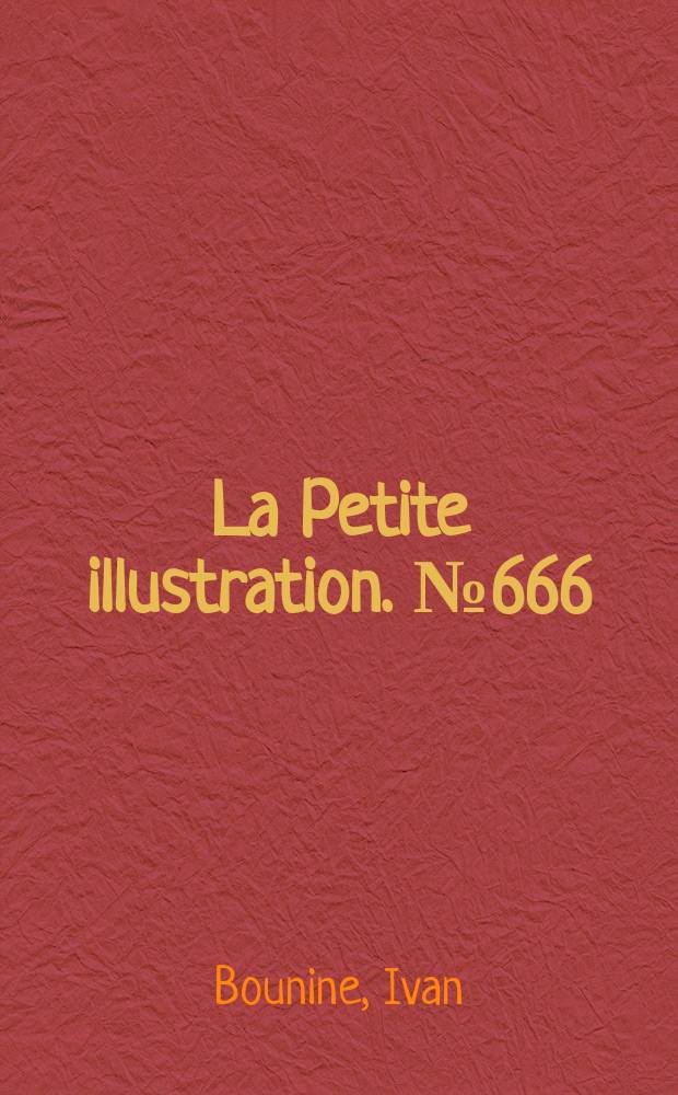 La Petite illustration. № 666 : L'affaire du cornette Elaguine