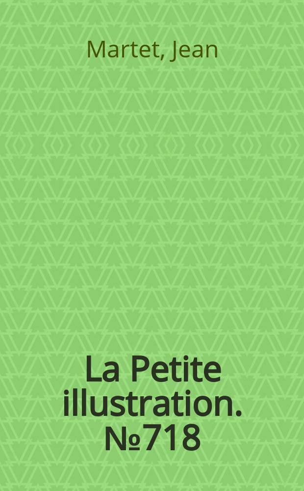 La Petite illustration. № 718 : La Partir de Boules