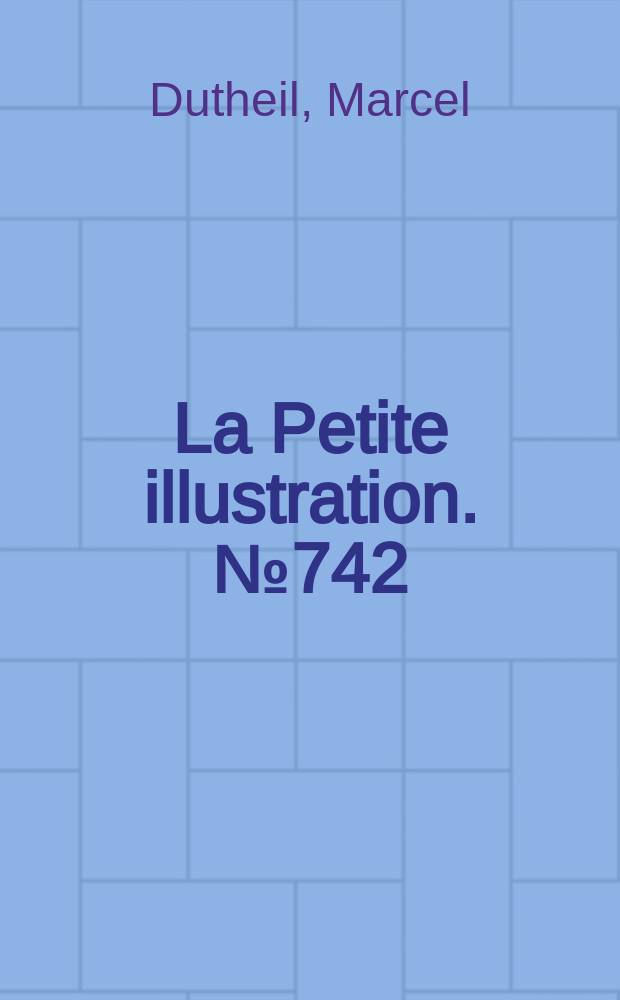 La Petite illustration. № 742 : Gretel Wiesbach
