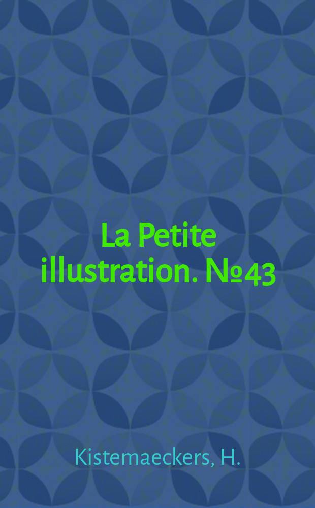 La Petite illustration. № 43 : L'occident