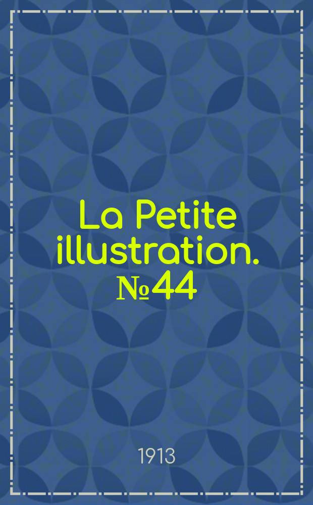 La Petite illustration. № 44 : Parsifal. Drame sacré en trois actes de Richard Wagner