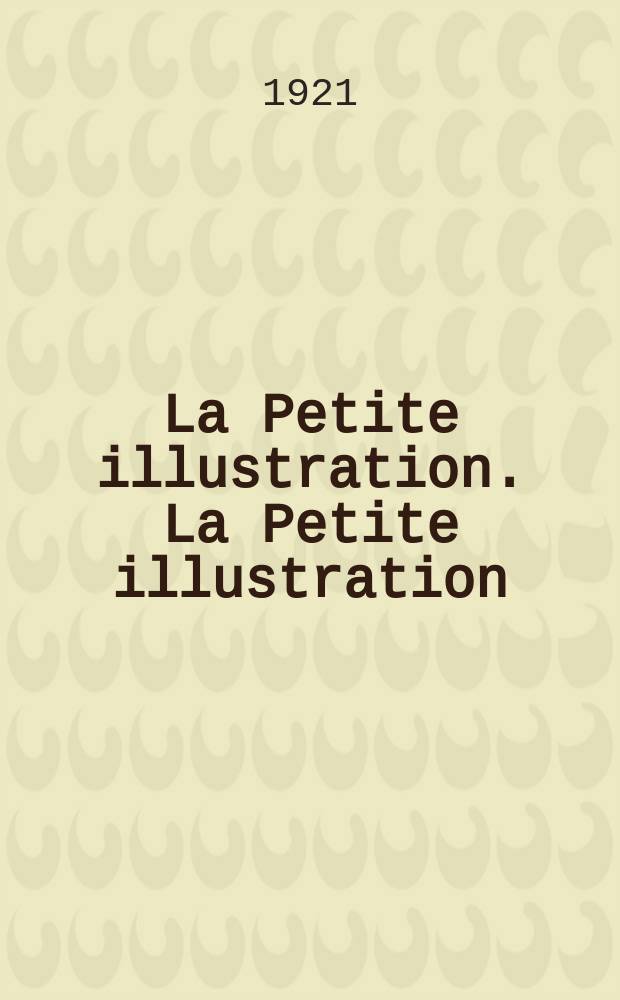 La Petite illustration. La Petite illustration