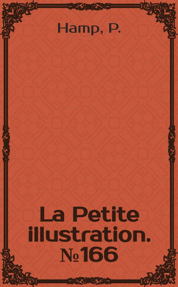La Petite illustration. № 166 : La Maison avant tout