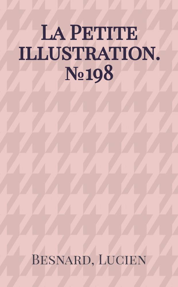 La Petite illustration. № 198 : L'Homme qui n'est plus de ce monde