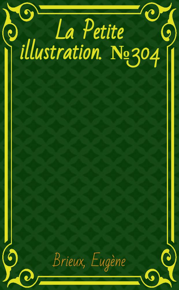 La Petite illustration. № 304 : La famille Lavolette