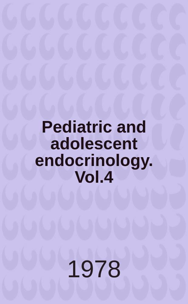 Pediatric and adolescent endocrinology. Vol.4 : Oestrogens