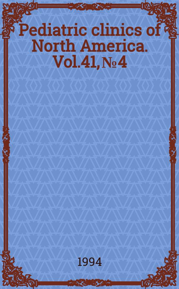 Pediatric clinics of North America. Vol.41, №4 : Clinical immunology