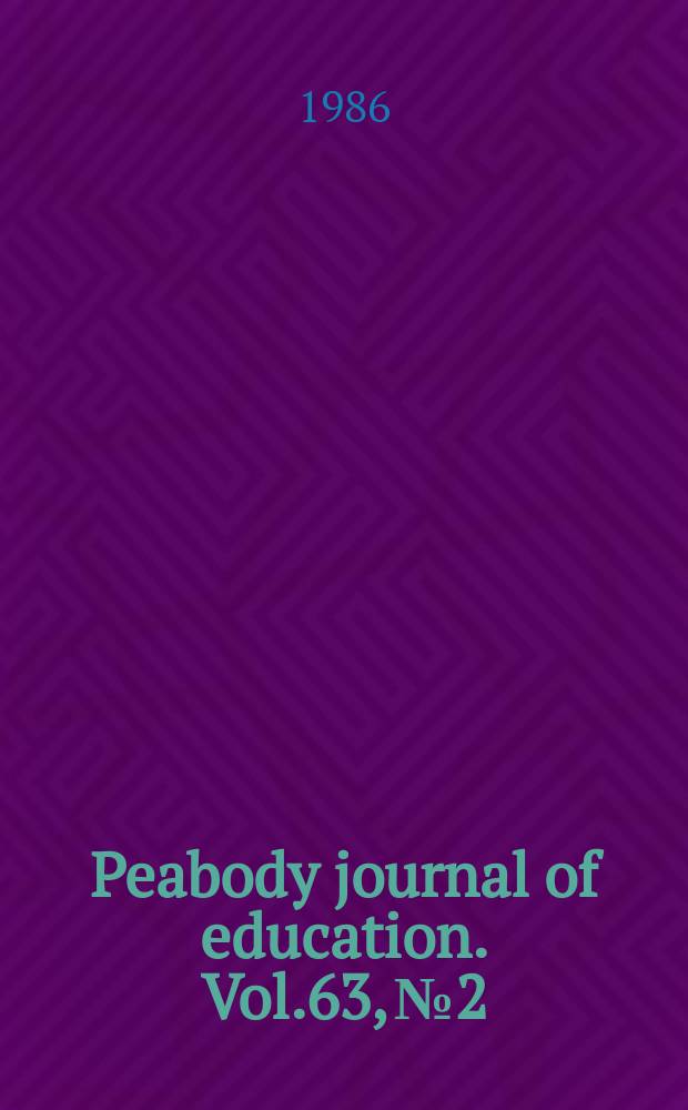 Peabody journal of education. Vol.63, №2 : Business and the public schools