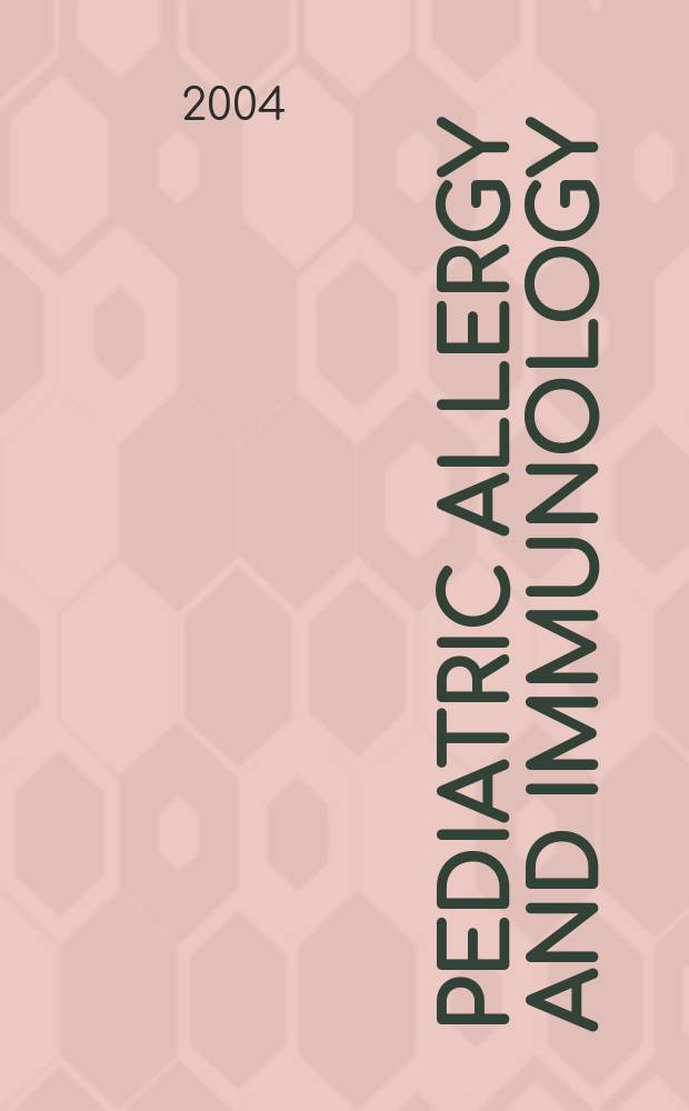 Pediatric allergy and immunology : Official publ. of the European society of pediatric allergy and immunology. Vol.15, №4