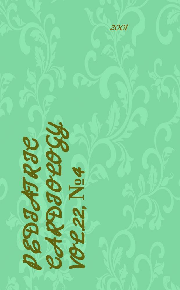 Pediatric cardiology. Vol.22, №4