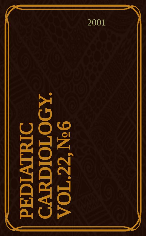 Pediatric cardiology. Vol.22, №6