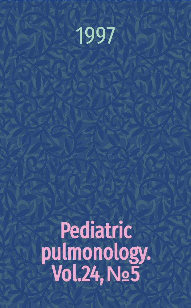 Pediatric pulmonology. Vol.24, №5
