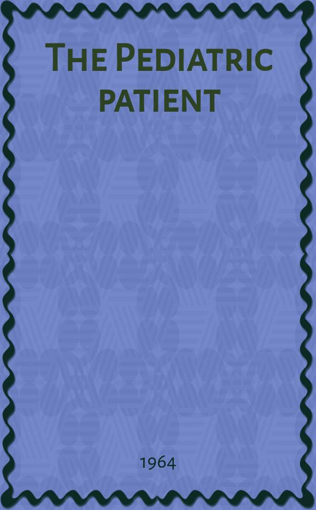 The Pediatric patient