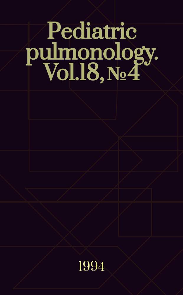 Pediatric pulmonology. Vol.18, №4