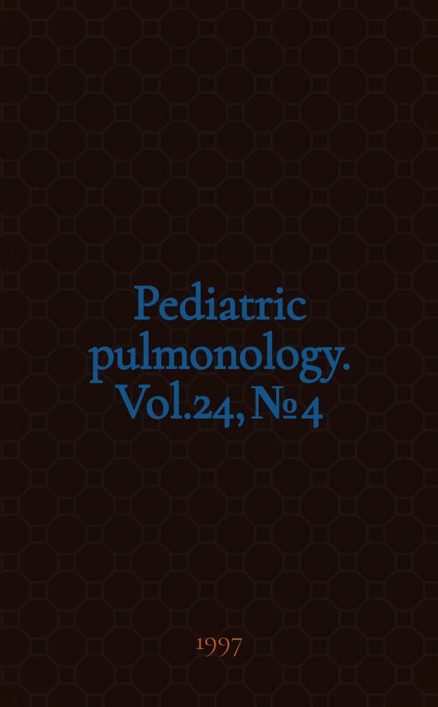 Pediatric pulmonology. Vol.24, №4