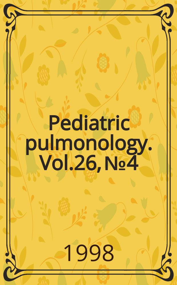 Pediatric pulmonology. Vol.26, №4