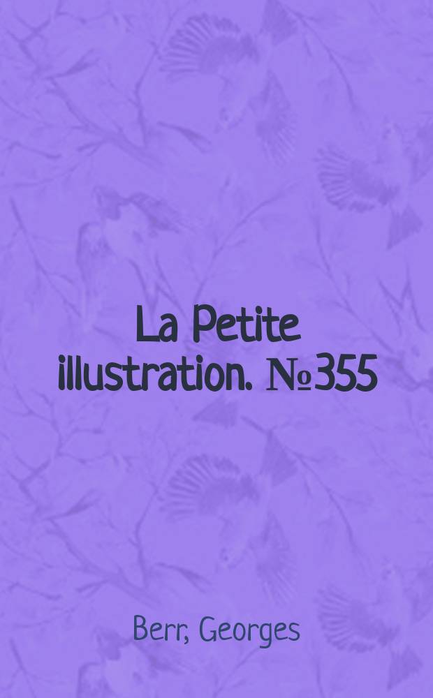 La Petite illustration. № 355 : Maître Bolbec et son mari