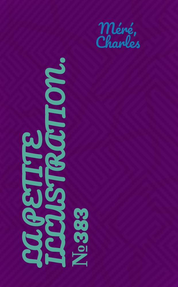 La Petite illustration. № 383 : Le carnaval de l'amour