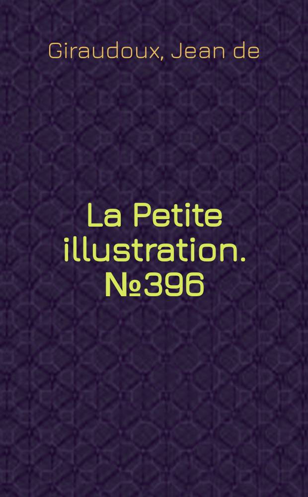 La Petite illustration. № 396 : Siegfried