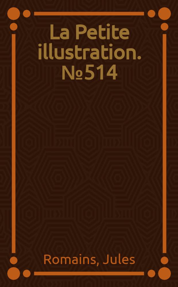 La Petite illustration. № 514 : Donogoo
