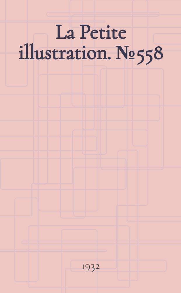 La Petite illustration. № 558 : La ligne de coeur