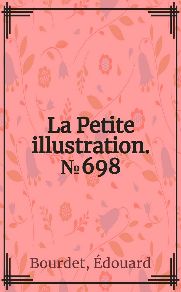 La Petite illustration. № 698 : Les temps difficiles