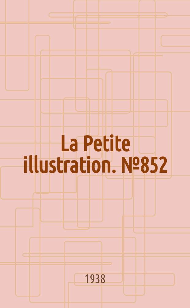 La Petite illustration. № 852 : Famille
