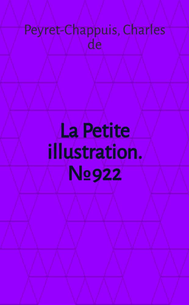 La Petite illustration. № 922 : Feu monsieur Pic